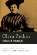 Clara Zetkin - Clara Zetkin: Selected Writings - 9781608463909 - V9781608463909
