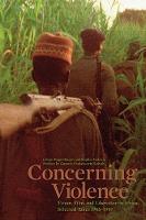 Goran Olsson - Concerning Violence: Fanon, Film, and Liberation in Africa, Selected Takes 1965-1987 - 9781608465323 - V9781608465323