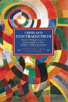 Susan J Spronk - Crisis And Contradiction: Marxist Perspectives On Latin America In The Global Political Economy: Historical Materialism, Volume 79 - 9781608465521 - V9781608465521