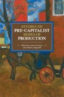 Laura De Graca - Studies In Pre-capitalist Modes Of Production: Historical Materialist Volume 97 - 9781608466870 - V9781608466870