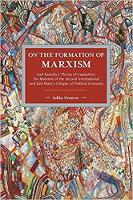 Jukka Gronow - On The Formation Of Marxism: Karl Kautsky´s Theory of Capitalism, the Marxism of the Second International and Karl Marx´s Critique of Political.. - 9781608467037 - V9781608467037