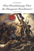 Neil Davidson - How Revolutionary Were The Bourgeois Revolutions? - 9781608467310 - V9781608467310