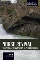 Stefanie Von Schnurbein - Norse Revival: Transformations Of Germanic Neopaganism: Studies in Critical Research on Religion - 9781608467372 - V9781608467372