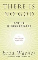 Brad Warner - There is No God and He is Always with You: A Search for God in Odd Places - 9781608681839 - V9781608681839