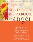 Block, Stanley; Block, Carolyn Bryant - Mind-Body Workbook for Anger - 9781608829132 - V9781608829132