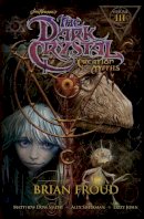 Jim Henson - Jim Henson´s The Dark Crystal: Creation Myths Vol. 3 - 9781608864355 - V9781608864355