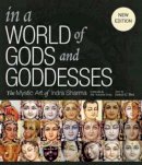 James H Bae - In a World of Gods and Goddesses: The Mystic Art of Indra Sharma - 9781608875436 - V9781608875436