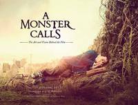 Desiree De Fez - A Monster Calls: The Art and Vision Behind the Film - 9781608879830 - V9781608879830