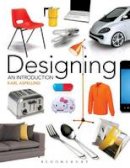 Karl Aspelund - Designing: An Introduction - 9781609014964 - V9781609014964