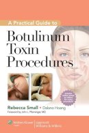 R Small - A Practical Guide to Botulinum Toxin Procedures - 9781609131470 - V9781609131470