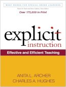 Anita L. Archer - Explicit Instruction: Effective and Efficient Teaching - 9781609180416 - V9781609180416