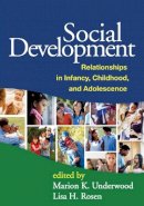 Marion K. Underwood (Ed.) - Social Development: Relationships in Infancy, Childhood, and Adolescence - 9781609182335 - V9781609182335