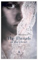 Carole Martinez - The Threads of the Heart - 9781609450878 - V9781609450878