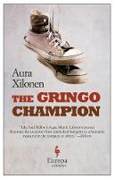 Aura Xilonen - The Gringo Champion - 9781609453657 - V9781609453657