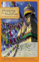 Jeff Greenwald - Shopping for Buddhas: An Adventure in Nepal - 9781609520946 - V9781609520946