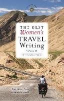 Lavinia Spalding - The Best Women´s Travel Writing, Volume 11: True Stories from Around the World - 9781609521110 - V9781609521110