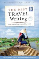 James O´reilly (Ed.) - The Best Travel Writing, Volume 11: True Stories from Around the World - 9781609521172 - V9781609521172