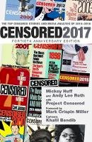 Project Censored - Censored 2017: The Top Censored Stories and Media Analysis of 2015 - 2016 - 9781609807153 - V9781609807153