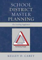 Kelley D. Carey - School District Master Planning: The Teaching Supplement - 9781610487740 - V9781610487740