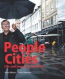 Annie Matan - People Cities: The Life and Legacy of Jan Gehl - 9781610917148 - V9781610917148