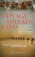 Sara Daniel - Voyage to a Stricken Land: A Woman Reporter´s Battlefield Reporting on the War in Iraq - 9781611453539 - V9781611453539
