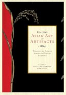Paul Nietupski - Reading Asian Art and Artifacts: Windows to Asia on American College Campuses - 9781611460711 - V9781611460711