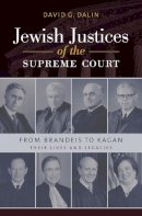 David G. Dalin - Jewish Justices of the Supreme Court: From Brandeis to Kagan - 9781611682380 - V9781611682380