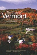 Christopher Mcgrory Klyza - The Story of Vermont - 9781611684025 - V9781611684025