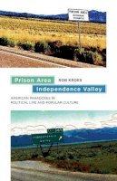 Rob Kroes - Prison Area, Independence Valley - 9781611687293 - V9781611687293