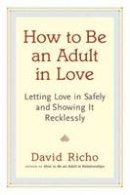 David Richo - How to be an Adult in Love - 9781611800814 - V9781611800814