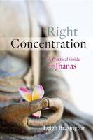 Leigh Brasington - Right Concentration: A Practical Guide to the Jhanas - 9781611802696 - V9781611802696