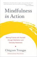 Chögyam Trungpa - Mindfulness In Action - 9781611803532 - V9781611803532
