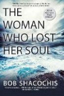Bob Shacochis - The Woman Who Lost Her Soul - 9781611855616 - V9781611855616