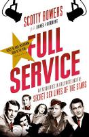 Lionel Friedberg - Full Service: My Adventures in Hollywood and the Secret Sex Lives of the Stars - 9781611855807 - V9781611855807