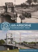 Leo Marriott - 6th Airborne: Normandy 1944 - 9781612004211 - V9781612004211