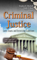 Mitchell S.r. - Criminal Justice: Laws, Issues & Sentencing Guidelines - 9781612092843 - V9781612092843