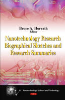 Bruce A. Horvath (Ed.) - Nanotechnology Research Biographical Sketches & Research Summaries - 9781612092850 - V9781612092850