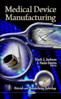 Mark J Jackson (Ed.) - Medical Device Manufacturing - 9781612097152 - V9781612097152