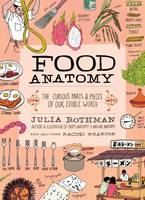 Julia Rothman - Food Anatomy - 9781612123394 - V9781612123394