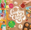 Deanna F. Cook - Cooking Class: 57 Fun Recipes Kids Will Love to Make (and Eat!) - 9781612124001 - V9781612124001