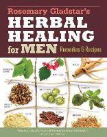 Rosemary Gladstar - Rosemary Gladstars Herbal Healing for Men - 9781612124773 - V9781612124773