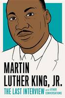 Martin Luther King - Martin Luther King, Jr.: The Last Interview - 9781612196169 - V9781612196169