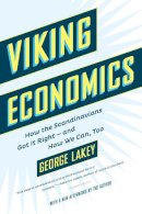 George Lakey - Viking Economics: How the Scandinavians Got It Right - and How We Can, Too - 9781612196213 - V9781612196213