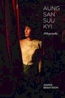 Jesper Bengtsson - Aung San Suu Kyi: A Biography - 9781612341590 - V9781612341590