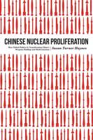Susan Turner Haynes - Chinese Nuclear Proliferation: How Global Politics is Transforming China´s Weapons Buildup and Modernization - 9781612348216 - V9781612348216