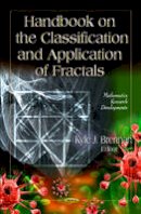 Kyle J Brennan (Ed) - Handbook on the Classification & Application of Fractals - 9781613241981 - V9781613241981