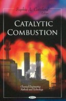 Sophie Cottilar - Catalytic Combustion - 9781613242797 - V9781613242797