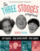 Jeff Lenburg - Three Stooges Scrapbook - 9781613740743 - V9781613740743