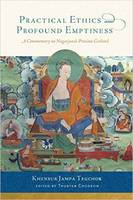 Khensur Jampa Tegchok - Practical Ethics and Profound Emptiness: A Commentary on Nagarjuna´s Precious Garland - 9781614293248 - V9781614293248