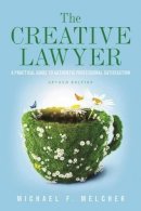Michael F. Melcher - The Creative Lawyer, Second Edition - 9781614389804 - V9781614389804